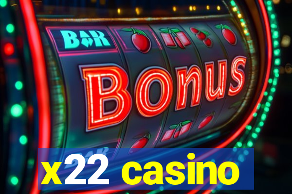 x22 casino